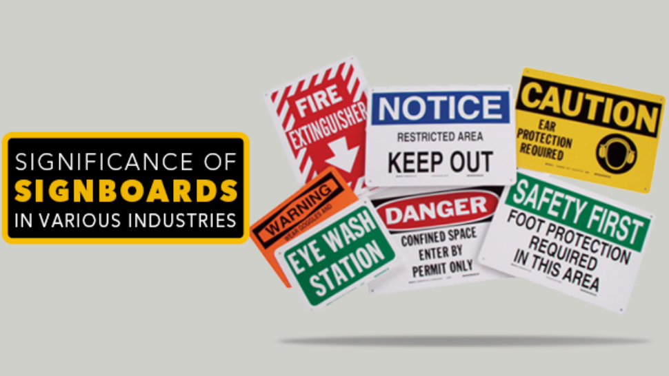 Significance Of Signboards In Various Industries.